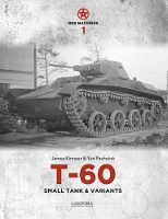 Book Cover for Red Machines 1: T-60 Small Tank & Variants by James Kinnear, Yuri Igorevich Pasholok