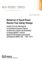 Book Cover for Behaviour of Spent Power Reactor Fuel during Storage Extracts from the Final Reports of Coordinated Research Projects on Behaviour of Spent Fuel Assemblies in Storage (BEFAST I–III) and Spent Fuel Per by IAEA