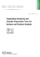 Book Cover for Supporting Sampling and Sample Preparation Tools for Isotope and Nuclear Analysis by IAEA