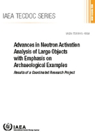 Book Cover for Advances in Neutron Activation Analysis of Large Objects with Emphasis on Archaeological Examples by International Energy Agency