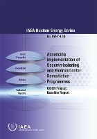 Book Cover for Advancing Implementation of Decommissioning and Environmental Remediation Programmes by IAEA