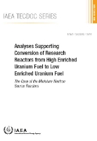 Book Cover for Analyses Supporting Conversion of Research Reactors from High Enriched Uranium Fuel to Low Enriched Uranium Fuel by IAEA