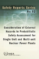 Book Cover for Consideration of External Hazards in Probabilistic Safety Assessment for Single Unit and Multi-Unit Nuclear Power Plants. by IAEA