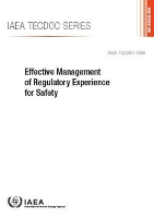 Book Cover for Effective Management of Regulatory Experience for Safety by IAEA