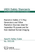 Book Cover for Radiation Safety of X Ray Generators and Other Radiation Sources Used for Inspection Purposes and for Non-Medical Human Imaging by IAEA