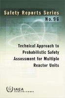 Book Cover for Technical Approach to Probabilistic Safety Assessment for Multiple Reactor Units by IAEA