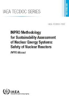 Book Cover for INPRO Methodology for Sustainability Assessment of Nuclear Energy Systems: Safety of Nuclear Reactors by IAEA