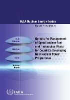 Book Cover for Options for Management of Spent Fuel and Radioactive Waste for Countries Developing New Nuclear Power Programmes by IAEA