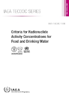 Book Cover for Criteria for Radionuclide Activity Concentrations for Food and Drinking Water by IAEA