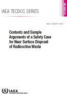 Book Cover for Contents and Sample Arguments of a Safety Case for Near Surface Disposal of Radioactive Waste by IAEA