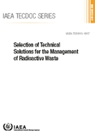 Book Cover for Selection of Technical Solutions for the Management of Radioactive Waste by IAEA