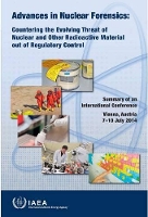 Book Cover for Advances in Nuclear Forensics: Countering the Evolving Threat of Nuclear and Other Radioactive Material out of Regulatory Control Summary of an International Conference Held in Vienna, Austria, 7–10 J by IAEA