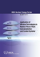 Book Cover for Application of Wireless Technologies in Nuclear Power Plant Instrumentation and Control Systems by International Atomic Energy Agency