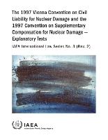 Book Cover for The 1997 Vienna Convention on Civil Liability for Nuclear Damage and the 1997 Convention on Supplementary Compensation for Nuclear Damage by IAEA