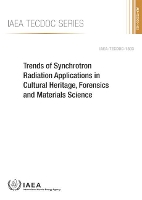 Book Cover for Trends of Synchrotron Radiation Applications in Cultural Heritage, Forensics and Materials Science by IAEA