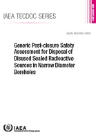Book Cover for Generic Post-Closure Safety Assessment for Disposal of Disused Sealed Radioactive Sources in Narrow Diameter Boreholes by IAEA