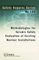 Book Cover for Methodologies for Seismic Safety Evaluation of Existing Nuclear Installations by IAEA