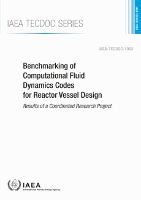 Book Cover for Benchmarking of Computational Fluid Dynamics Codes for Reactor Vessel Design by IAEA