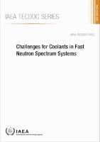 Book Cover for Challenges for Coolants in Fast Neutron Spectrum Systems by IAEA