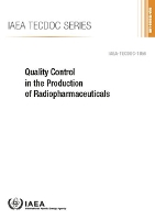 Book Cover for Quality Control in the Production of Radiopharmaceuticals by International Atomic Energy Agency