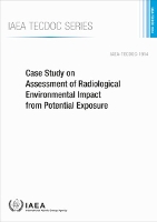 Book Cover for Case Study on Assessment of Radiological Environmental Impact from Potential Exposure by IAEA