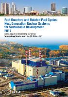 Book Cover for Fast Reactors and Related Fuel Cycles: Next Generation Nuclear Systems for Sustainable Development (FR17) Proceedings of an International Conference Held in Yekaterinburg, Russian Federation, 26-29 Ju by IAEA