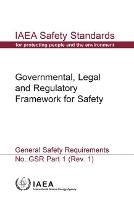 Book Cover for Governmental, Legal And Regulatory Framework For Safety by International Atomic Energy Agency