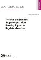 Book Cover for Technical and Scientific Support Organizations Providing Support to Regulatory Functions by International Energy Agency