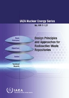 Book Cover for Design Principles and Approaches for Radioactive Waste Repositories by International Atomic Energy Agency