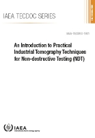 Book Cover for An Introduction to Practical Industrial Tomography Techniques for Non-destructive Testing (NDT) by 