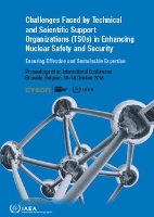 Book Cover for Challenges Faced by Technical and Scientific Support Organizations (TSOs) in Enhancing Nuclear Safety and Security by IAEA