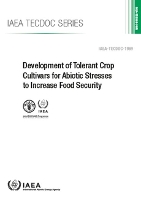 Book Cover for Development of Tolerant Crop Cultivars for Abiotic Stresses to Increase Food Security by International Atomic Energy Agency