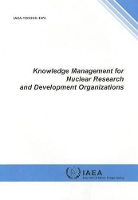 Book Cover for Knowledge Management for Nuclear Research and Development Organizations by IAEA