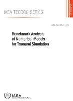 Book Cover for Benchmark Analysis of Numerical Models for Tsunami Simulation by International Atomic Energy Agency