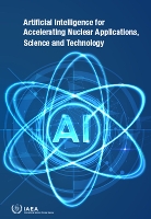 Book Cover for Artificial Intelligence for Accelerating Nuclear Applications, Science and Technology by IAEA