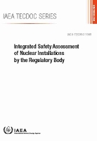 Book Cover for Integrated Safety Assessment of Nuclear Installations by the Regulatory Body by International Atomic Energy Agency