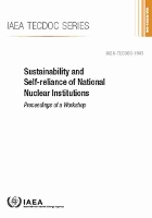 Book Cover for Sustainability and Self-Reliance of National Nuclear Institutions by IAEA