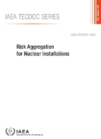 Book Cover for Risk Aggregation for Nuclear Installations by International Atomic Energy Agency