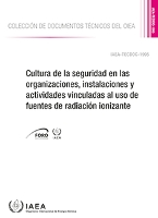 Book Cover for Cultura de la seguridad en las organizaciones, instalaciones y actividades vinculadas al uso de fuentes de radiación ionizante by IAEA