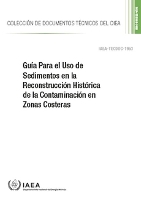 Book Cover for Guía Para El Uso De Sedimentos En La Reconstrucción Histórica De La Contaminación En Zonas Costeras by International Atomic Energy Agency