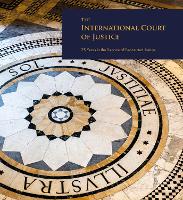 Book Cover for The International Court of Justice by International Court of Justice