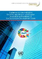 Book Cover for Guidance on core indicators for entity reporting on contribution towards implementation of the sustainable development goals by United Nations Conference on Trade and Development