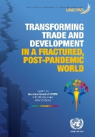 Book Cover for Transforming trade and development in a fractured, post-pandemic world by United Nations Conference on Trade and Development