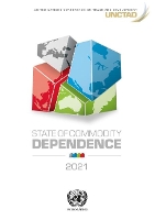 Book Cover for State of commodity dependence 2021 by United Nations Conference on Trade and Development