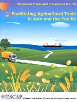 Book Cover for Facilitating agricultural trade in Asia and the Pacific by United Nations: Economic and Social Commission for Asia and the Pacific