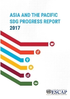 Book Cover for Asia and the Pacific SDG Progress Report 2017 by United Nations: Economic and Social Commission for Asia and the Pacific