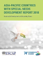 Book Cover for Asia-Pacific countries with special needs development report 2018 by United Nations: Economic and Social Commission for Asia and the Pacific