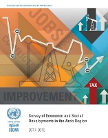 Book Cover for Survey of economic and social developments in the Arab region 2017-2018 by United Nations Economic and Social Commission for Western Asia