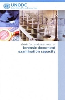 Book Cover for Guide for the Development of Forensic Document Examination Capacity by United Nations