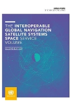 Book Cover for The interoperable Global Navigation Satellite Systems Space Service volume by United Nations Office for Outer Space Affairs